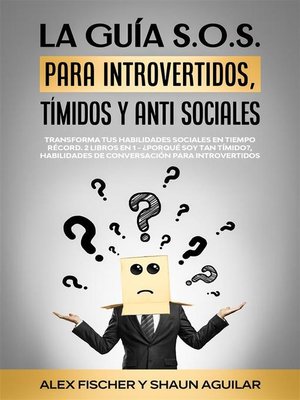 cover image of La Guía S.O.S. para Introvertidos, Tímidos y Anti Sociales